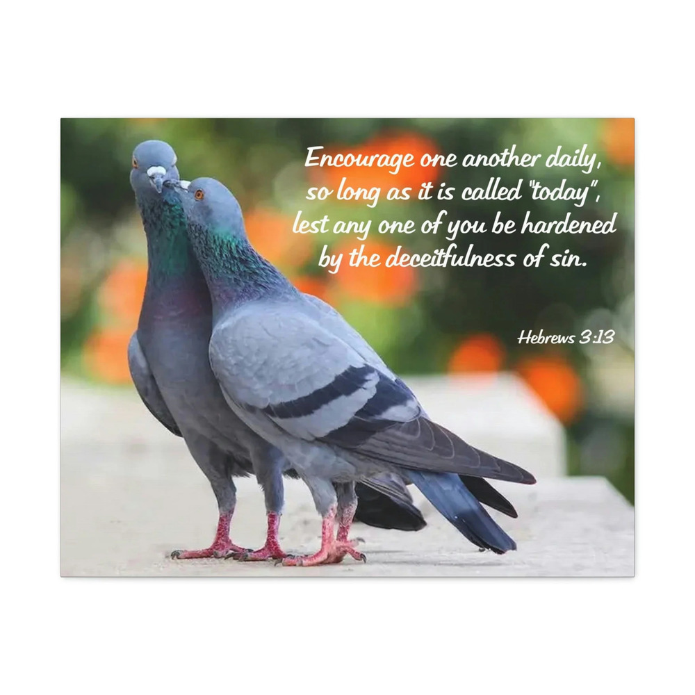 Scripture Walls Encourage Hebrews 3:13 Pigeons Christian Wall Art Bible Verse